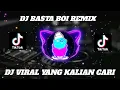 Lagu DJ BASTA BOI REMIX 2023 DJ TIKTOK