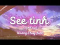 Download Lagu See Tình (Sped up version) lyrics ✨