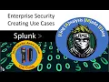 Splunk Enterprise Security Free Training Creating Custom Use Cases