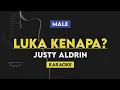 Download Lagu [Karaoke] Luka Kenapa - Justy Aldrin (Karaoke Lirik)