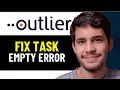 How To Fix Task Queue Is Empty In Outlier Ai Jobs - 2026
