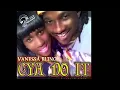 Vanessa Bling Ft. I-Octane Cya Do It