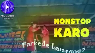 Download PARKEDE LAMEGOGO NONSTOP KAGU KARO MP3