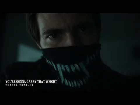 You're Gonna Carry That Weight | TEASER TRAILER