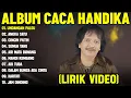 Download Lagu UNDANGAN PALSU - CACA HANDIKA FULL ALBUM TERBAIK (LIRIK VIDEO) ANGKA SATU - DANGDUT LAWAS 2025