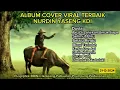 Download Lagu Album Cover Viral Terbaik Nurdin Yaseng KDI View Desa Cikoleang-Pabuaran-Prumpung-Pedurenan