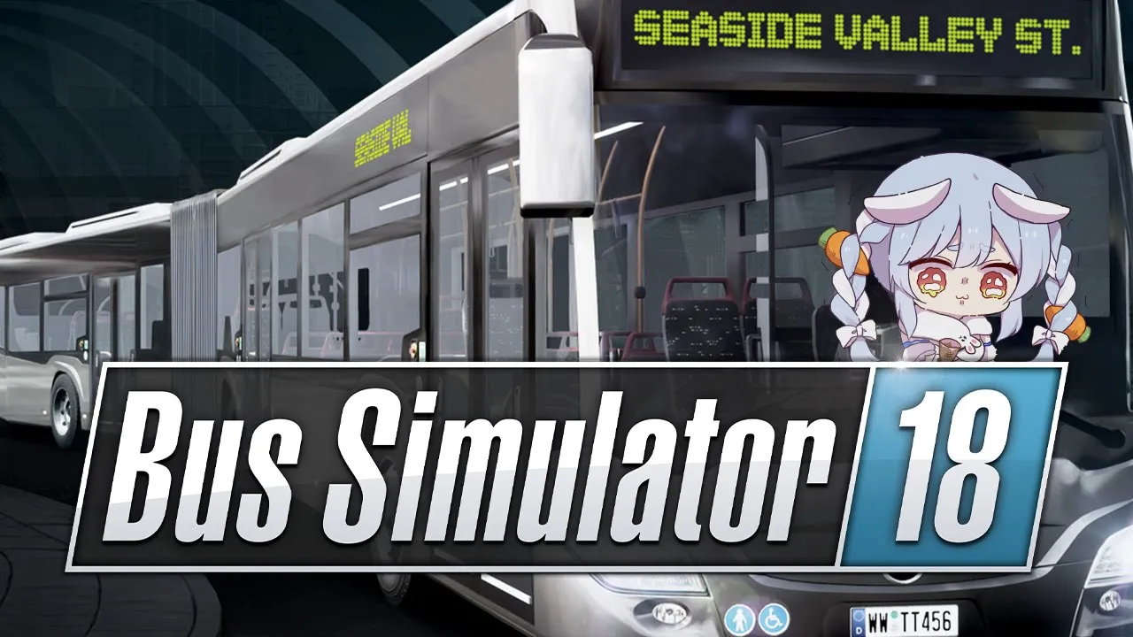 【Bus Simulator】出発ぺこおおおおおおおおおおおおお！！！！！！ぺこ！【ホロライブ/兎田ぺこら】