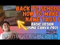 HOW TO MAKE SCHOOL ID NAME TAG BACK TO SCHOOL PROJECT NAPAKA BENTA NETO USING CANVA PRO