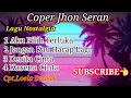 Lagu Lagu Nostalgia Coper Jhon Seran Terbaru 2024  ||Cpt.LOELA DRAKEL||