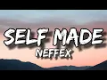 Download Lagu NEFFEX - Self Made (Lyrics)