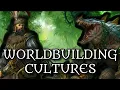 WORLDBUILDING CULTURES Making Your Fake People Feel Real