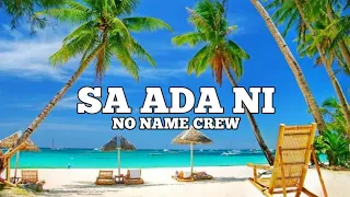 Download SA ADA NI - NO NAME CREW || OFFICIAL AUDIO 2020 MP3