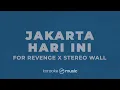Jakarta Hari Ini  - For Revenge X StereoWall (KARAOKE VERSION)