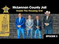 Hope For My City Podcast - Jail Edition McLennan County Jail Inside the Housing Unit