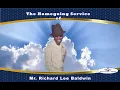 The Homegoing Service of Mr Richard Lee Baldwin