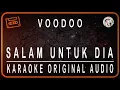 Download Lagu VOODOO - SALAM UNTUK DIA - KARAOKE ORIGINAL AUDIO