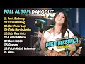 Download Lagu Ochi Alvira - BUKIT BERBUNGA - ISTANA BINTANG - CARI PACAR LAGI || FULL ALBUM DANGDUT