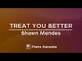 Download Lagu Treat You Better - Shawn Mendes | Piano Karaoke Instrumental