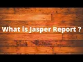 What is Jasper Report