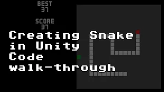 Creating Snake in Unity - Code walk-through RNDBITS-040