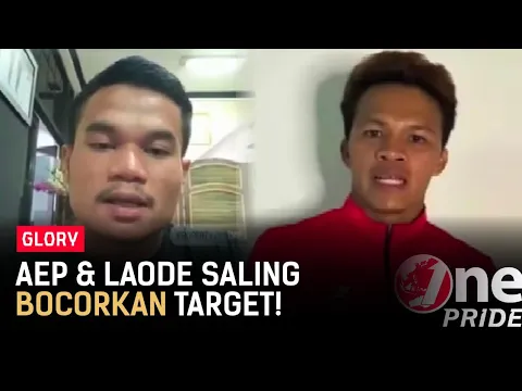 Aep Saepudin & Laode Abdul Haris Saling Bocorkan Target Jelang Fight Night 45 | One Pride Glory