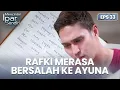 Lagu Rafki Merasa Bersalah Setelah Lihat Diary Ayuna | MENCINTAI IPAR SENDIRI | EPS. 33 (2/4)