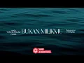Download Lagu Bukan Milikmu