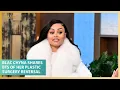 Blac Chyna Takes Us Behind the Scenes of Her Plastic Surgery Reversal