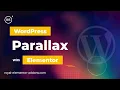 Elementor Parallax Scrolling Effect Tutorial - Free Elementor Parallax Plugin