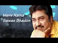 Lagu mere Naina savan bhado Kumar Sanu and Kishore Kumar yaad