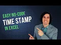 How to create an EASY time stamp in Excel NO VBA NEEDED A beginner s tutorial