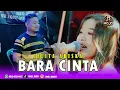 Lagu BARA CINTA - JELITA ARISKA - MOJO MUSIC ELEKTUN