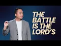 Download Lagu The Battle Is The Lord's | Stephen Prado