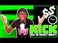 Kick has an HOURLY WAGE