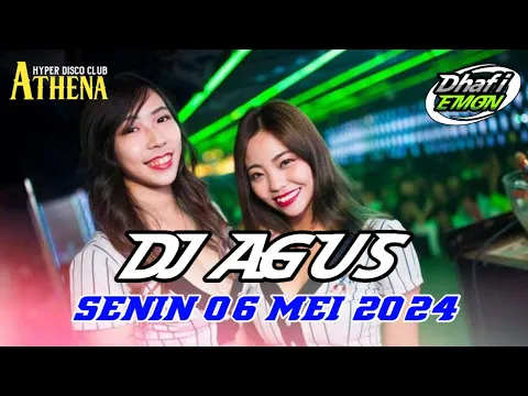 Download MP3 DJ AGUS TERBARU SENIN 06 MEI 2024 FULL BASS || ATHENA BANJARMASIN