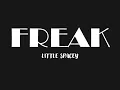 FREAK - LITTLE SPACEY (Original Song)