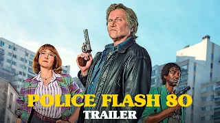 Police Flash 80 - Official Trailer