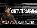 Download Lagu KANGEN BAND - CINTA TERLARANG (coverpoppunk)