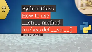 Free Python tutorial for beginners-Python Programming-How to use __str__ method in Python class def
