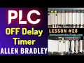PLC Training 28 - OFF Delay Timer in Allen Bradley Ladder Logic