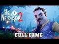 Lagu Hello Neighbor 2 Full game | Walkthrough