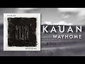 Lagu Kauan - Wayhome [FULL ALBUM STREAM]