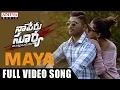 MAYA SONG Full Song |Naa Peru Surya Naa illu India || Allu Arjun |Aditya Music | Telugu Melody Songs