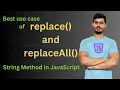 replace and replaceAll method in Javascript String Method in Javascript