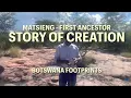 Download Lagu Story of Creation - Matsieng footprints
