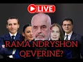 Lagu 🔴LIVE-Pas Agaçit Rama ndryshon edhe qeverinë? Ja ministrat që rrezikojnë të largohen