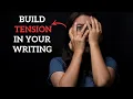 How to Build Tension in Your Narratives