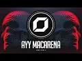 Download Lagu HARD-PSY ◉ Tyga - Ayy Macarena (MANU Remix)