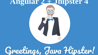 Jhipster 4 Angular 2 Java web application MySql