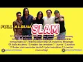 Download Lagu SLAM FULL ALBUM PILIHAN TERBAIK SUARA JERNIH (HQ AUDIO)🔥👍